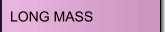 LONG MASS